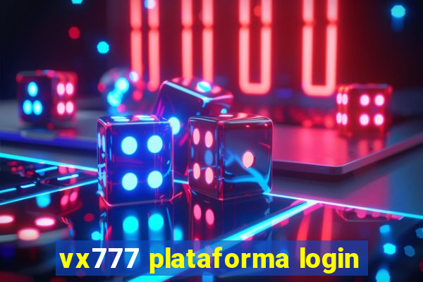 vx777 plataforma login